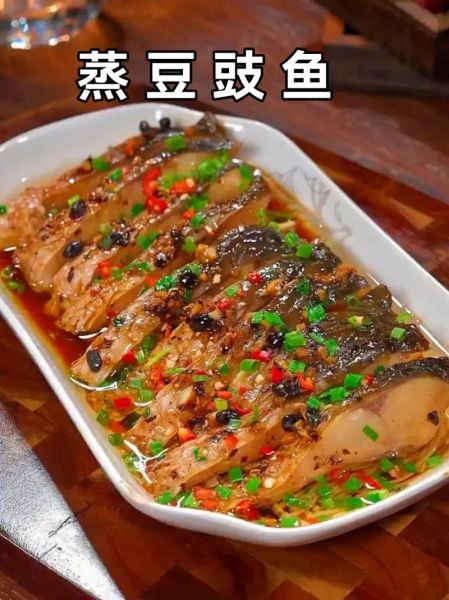 豆豉蒸鱼怎么做_豆豉蒸鱼用哪种鱼最好